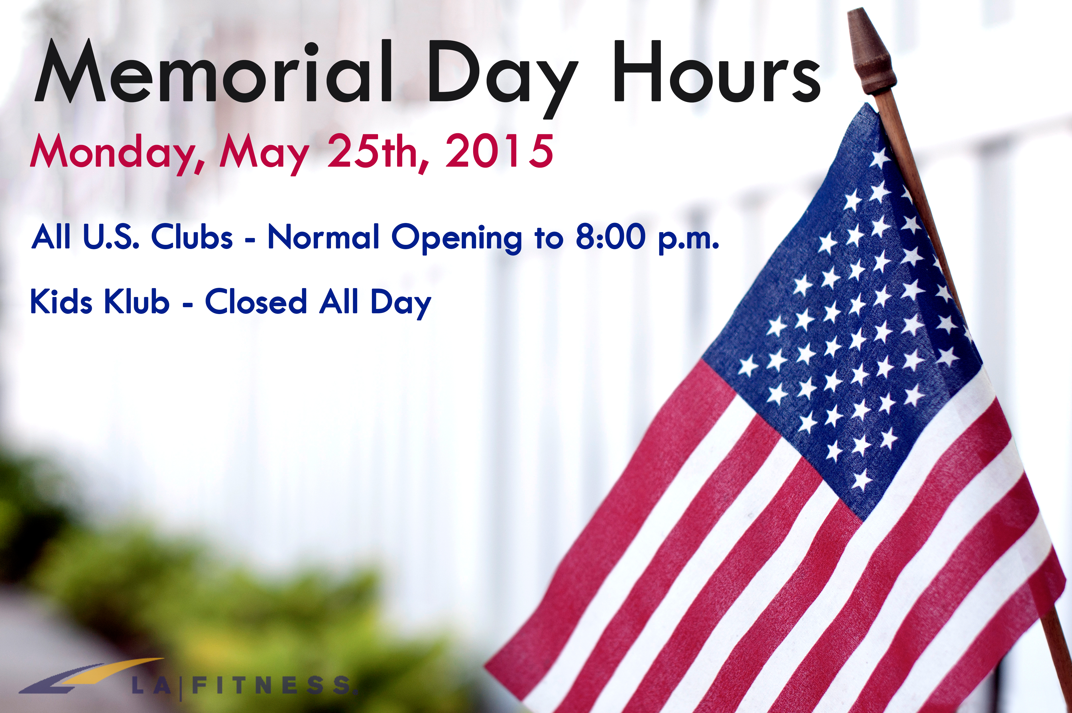 LA Fitness and Kids Klub Hours for Memorial Day 2015 | LA ...